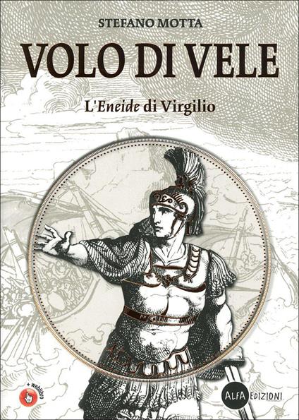  Volo di vele. L'Eneide di Virgilio. Con espansione online