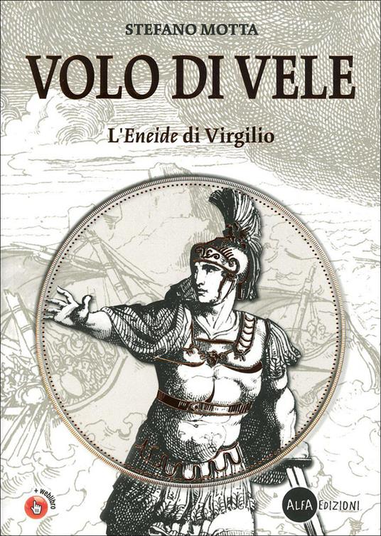 Volo di vele. L'Eneide di Virgilio. Con espansione online