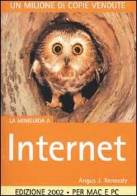 La miniguida a Internet - Angus J. Kennedy - copertina