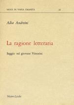 La ragione letteraria. Saggio sul giovane Vittorini