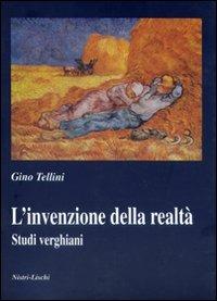 L' invenzione della realtà. Studi verghiani - Gino Tellini - copertina