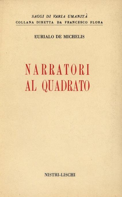 Narratori al quadrato - Eurialo De Michelis - copertina