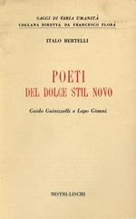 Poeti del Dolce Stil Novo. Guido Guinizzelli e Lapo Gianni