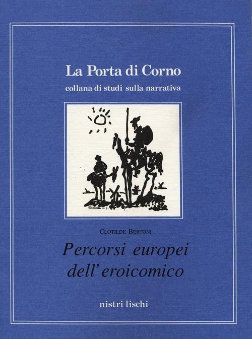 Percorsi europei dell'eroicomico - Clotilde Bertoni - copertina
