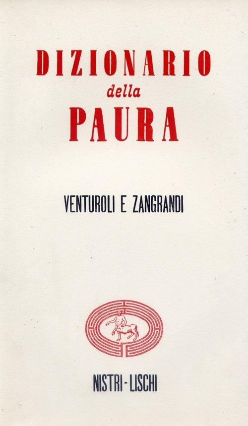 Dizionario della paura - Marcello Venturoli,Ruggero Zangrandi - copertina