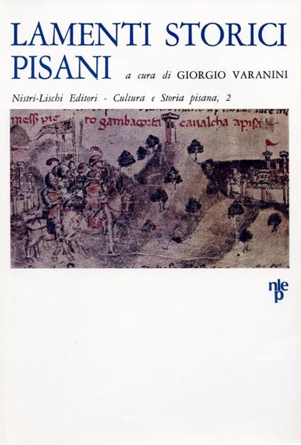 Lamenti storici pisani - Giorgio Varanini - copertina