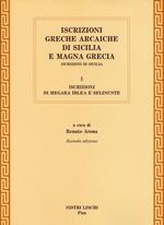 Iscrizioni greche arcaiche di Sicilia e Magna Grecia. Vol. 1: Iscrizioni di Megara Iblea e Selinunte