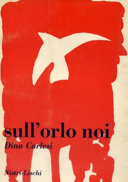 Sull'orlo noi - Dino Carlesi - copertina