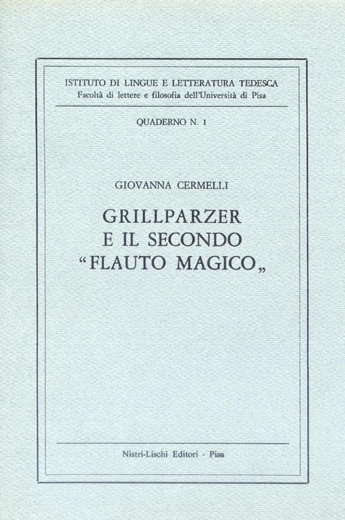 Grillparzer e il secondo «Flauto magico» - Giovanna Cermelli - copertina