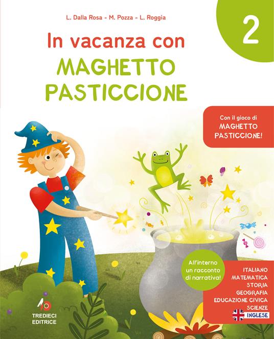  In vacanza con Maghetto Pasticcione. Classe 2ª