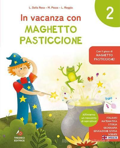  In vacanza con Maghetto Pasticcione. Classe 2ª