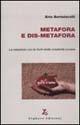 Metafora e dis-metafora. La relazione con le fonti della creatività umana - Erio Bartolacelli - copertina