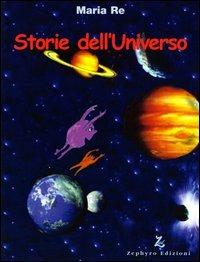 Storie dell'universo - Maria Re - copertina
