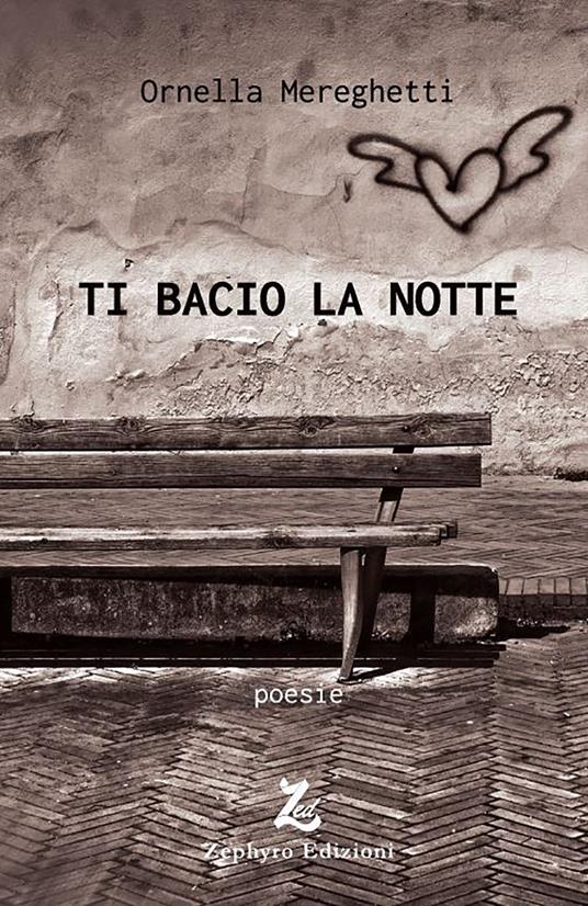 Ti bacio la notte - Ornella Mereghetti - copertina