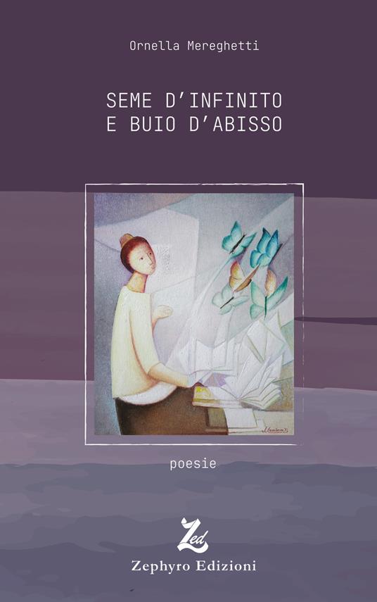 Seme d'infinito e buio d'abisso - Ornella Mereghetti - copertina
