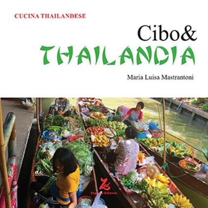 Cibo& Thailandia - Maria Luisa Mastrantoni - copertina