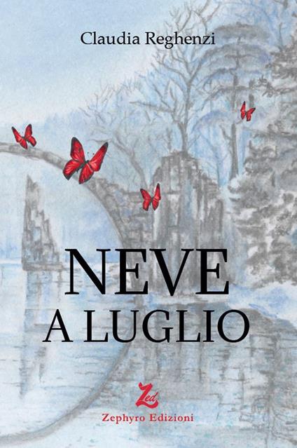 Neve a luglio - Claudia Reghenzi - copertina