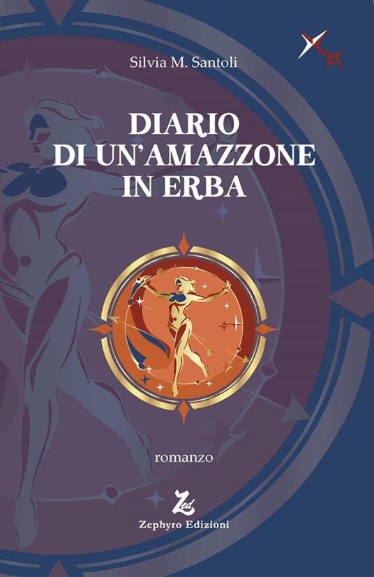 Diario di un'amazzone in erba - Silvia M. Santoli - copertina