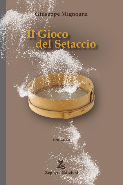 Il gioco del setaccio - Giuseppe Mignogna - copertina
