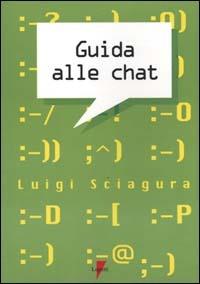 Guida alle chat - Luigi Sciagura - copertina