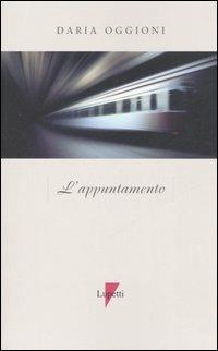 L' appuntamento - Daria Oggioni - copertina