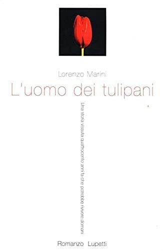 L'uomo dei tulipani - Lorenzo Marini - copertina