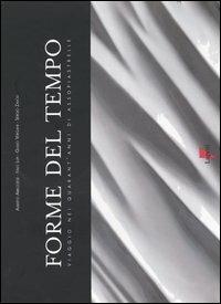 Forme del tempo. Viaggio nei quarant'anni di Assopiastrelle - copertina