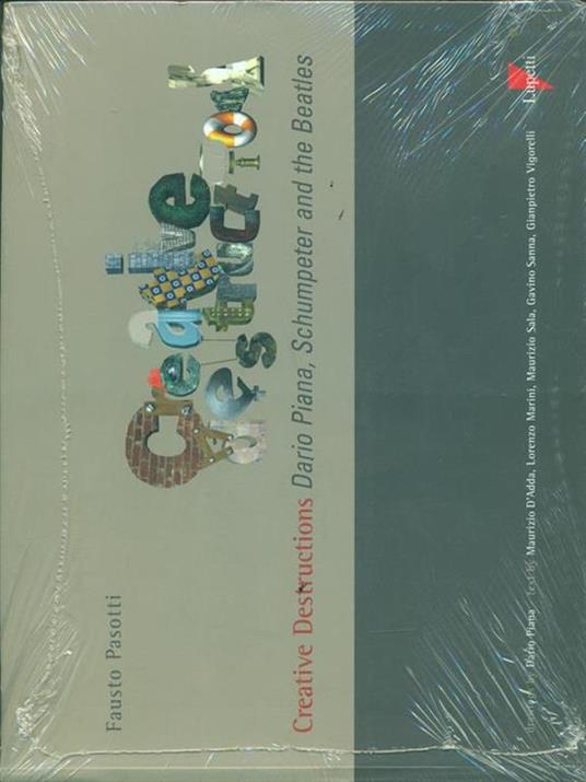 Creative destructions. Dario Piana, Schumpeter and the Beatles. Ediz. inglese e italiana - Fausto Pasotti - 3