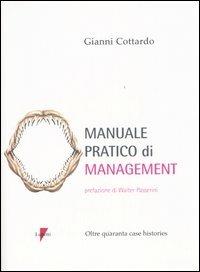 Manuale pratico di management - Gianni Cottardo - copertina