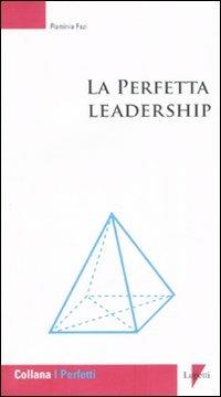 La perfetta leadership - Flaminia Fazi - copertina