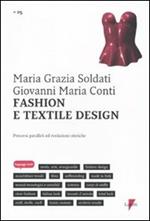 Fashion e textile design. Percorsi paralleli ed evoluzioni storiche