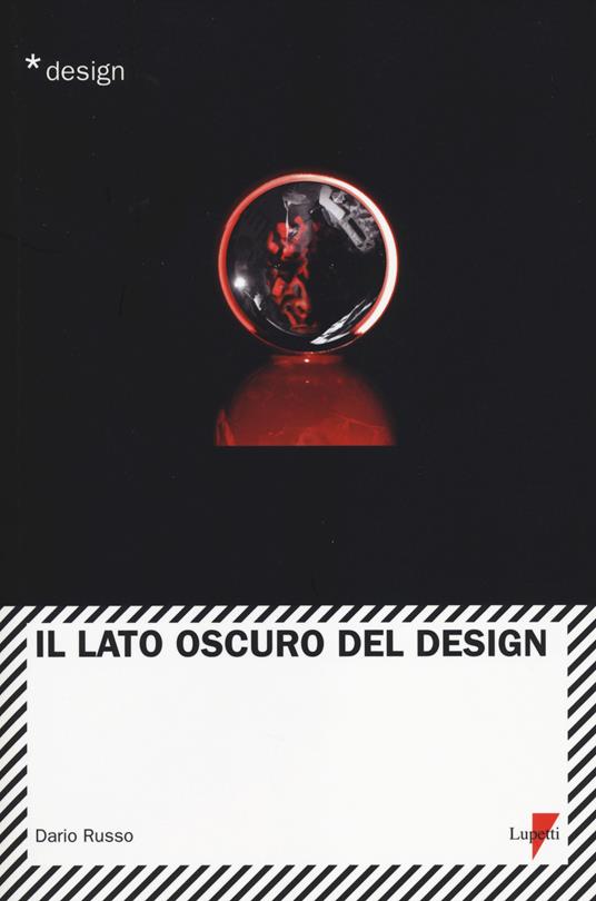 Il lato oscuro del design - Dario Russo - copertina