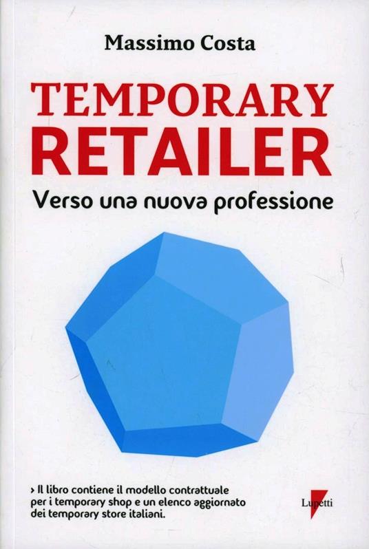 Temporary retailer: verso una nuova professione - Massimo Costa - copertina