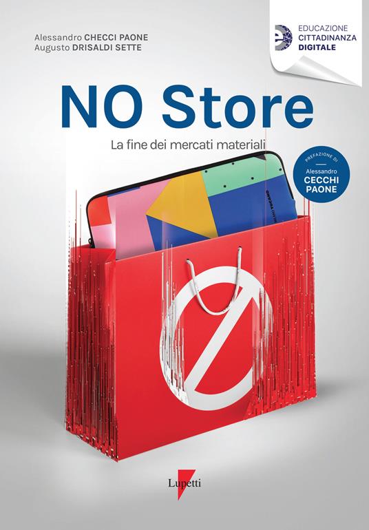 No store. La fine dei mercati reali - Alessandro Cecchi Paone,Augusto Drisaldi Sette - copertina