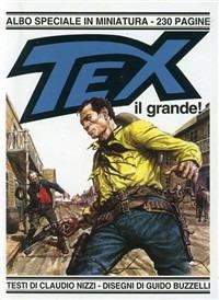 Tex il grande! - Guido Buzzelli,Claudio Nizzi - copertina