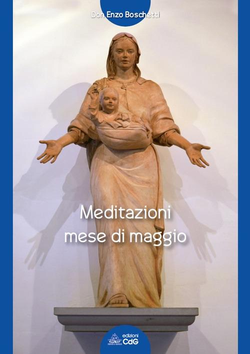 Meditazioni mese di maggio - Enzo Boschetti - copertina