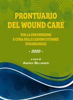 Prontuario del wound care. Per la prevenzione delle lesioni cutanee (vulnologia)