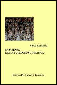 La scienza della formazione politica - Paolo Lombardi - copertina