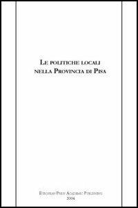 Le politiche locali nella provincia di Pisa - copertina