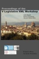 Proceedings of the 5th legislative XML workshop - Carlo Biagioli,Enrico Francesconi,Giovanni Sartor - copertina