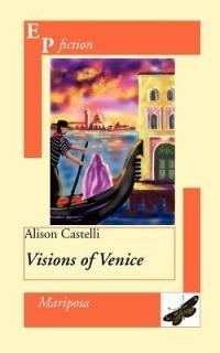 Visions of Venice - Alison Castelli - copertina