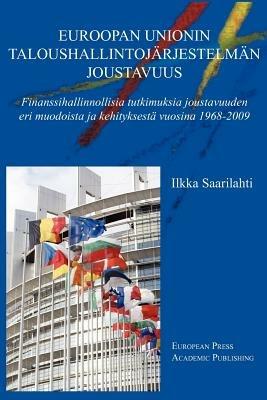 Euroopan unionin taloushallintojärjestelmän joustavuus. Ediz. finlandese e inglese - Ilkka Saarilahti - copertina