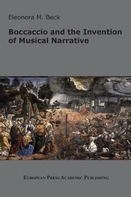 Boccaccio and the invention of musical narrative - Eleonora Beck - copertina