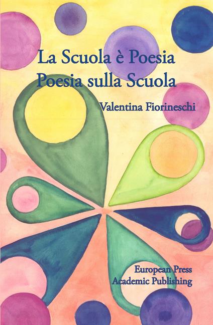 La scuola è poesia. Poesia sulla scuola - Valentina Fiorineschi - copertina