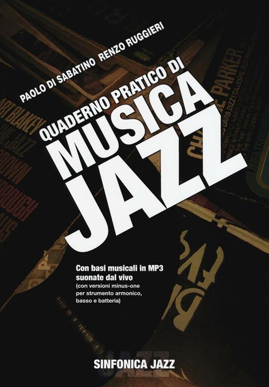 Quaderno pratico di musica jazz. Con CD Audio - Renzo Ruggiero,Paolo Di Sabatino - copertina