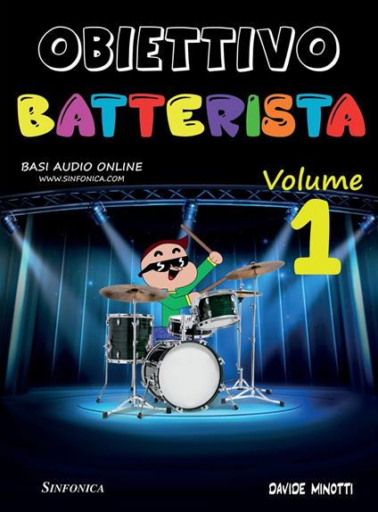 Obiettivo batterista. Metodo. Vol. 1 - Davide Minotti - copertina