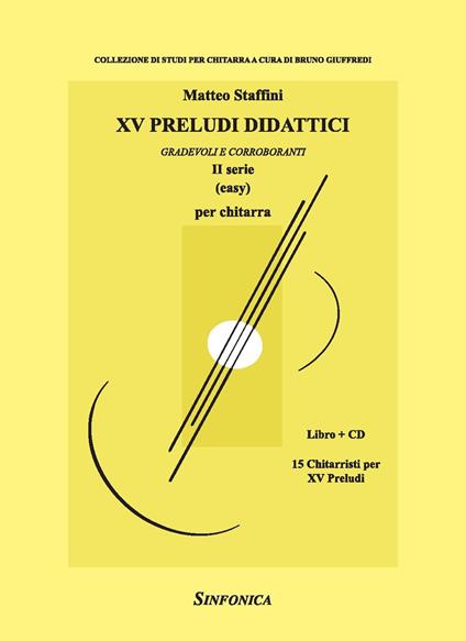 15 preludi didattici (2 serie). Gradevoli e corroboranti. Metodo. Con CD-Audio - Matteo Staffini - copertina