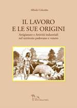 Il lavoro e le sue origini