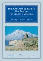 Dal Caucaso al Veneto. Gli armeni tra storia e memoria