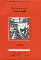 La politica di Esopo frigio - Emanuele Tesauro - copertina